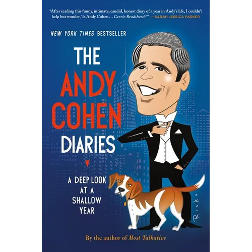 The Andy Cohen Diaries: A Deep Look at a Shallow Year - Paperback