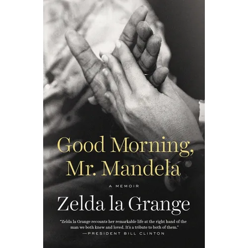 Good Morning, Mr. Mandela: A Memoir - Paperback