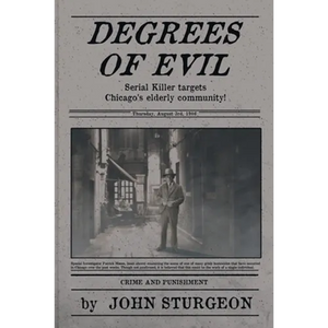 Degrees of Evil: The Pillow Stuffing Murders - Paperback