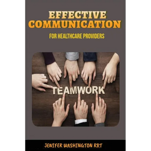Effective Communication for Healthcare Providers - Paperback