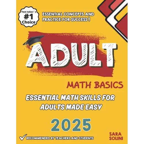 Adult Math Basics: Essential Math Skills for Adults Made Easy - Paperback