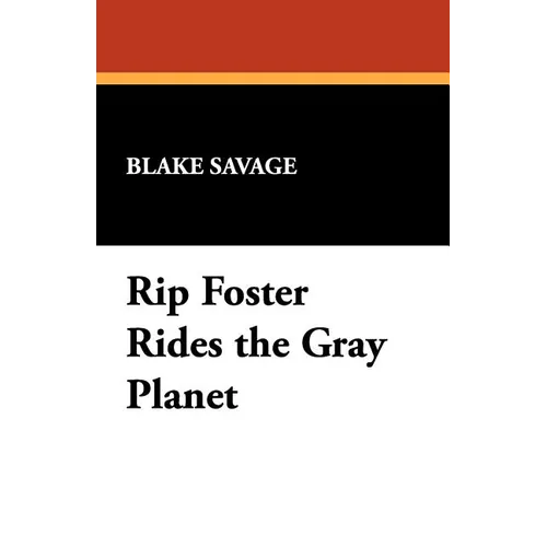 Rip Foster Rides the Gray Planet - Paperback