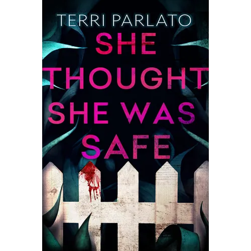 She Thought She Was Safe - Hardcover