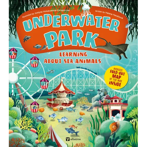Underwater Park: Learning about Sea Animals - Hardcover
