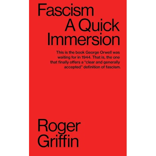 Fascism: A Quick Immersion - Paperback