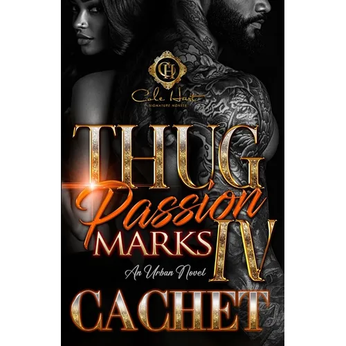 Thug Passion Marks 4: An Urban Novel: Finale - Paperback