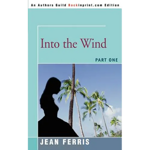 Into the Wind: Part One - Paperback
