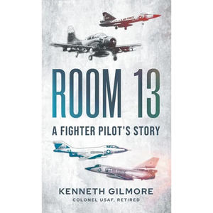 Room 13: A Fighter Pilot's Story - Hardcover