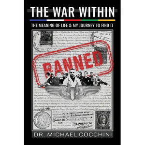 The War Within: The Meaning of Life & My Journey To Find It - Hardcover