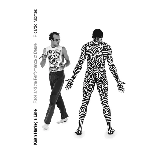 Keith Haring's Line: Race and the Performance of Desire - Paperback