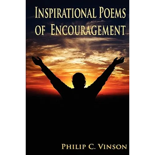 Inspirational Poems of Encouragement - Paperback
