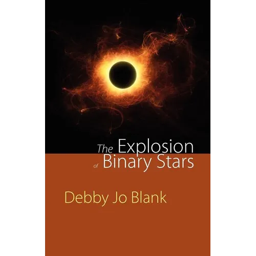 The Explosion of Binary Stars - Paperback