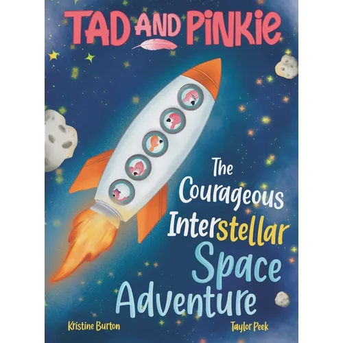 Tad and Pinkie - The Courageous InterStellar Space Adventure - Hardcover