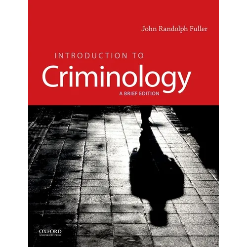 Introduction to Criminology: A Brief Edition - Paperback