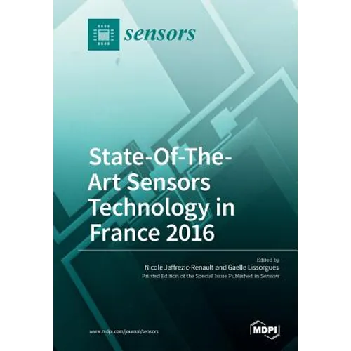 State-Of-The- Art Sensors Technology in France 2016 - Paperback