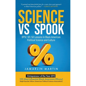 Science Vs Spook: BPSC 101: 50 Lessons in Black American Political Science and Culture - Hardcover