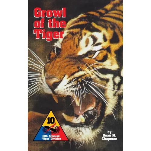 Growl of the Tiger: 10th Armored Tiger Division - Paperback