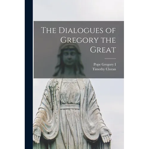 The Dialogues of Gregory the Great - Paperback