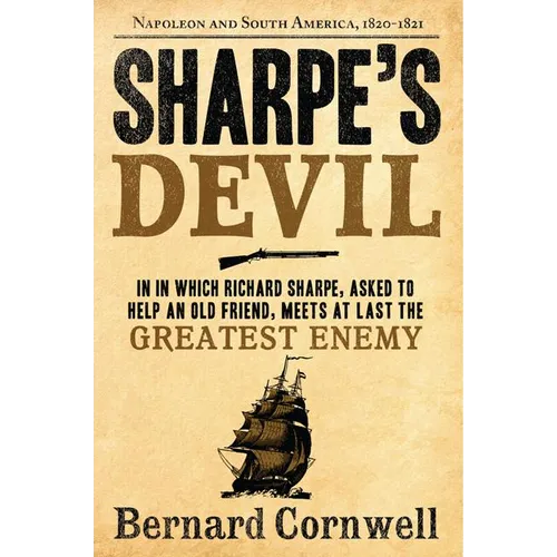 Sharpe's Devil: Richard Sharpe and the Emperor, 1820-1821 - Paperback
