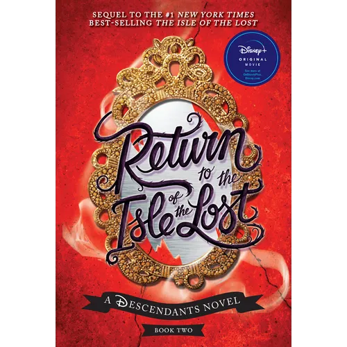 Return to the Isle of the Lost-A Descendants Novel, Book 2: A Descendants Novel - Paperback