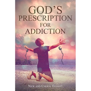 God's Prescription for Addiction - Paperback