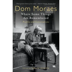 Where Some Things are Remembered: Profiles and Conversations - Paperback