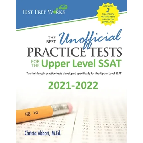 The Best Unofficial Practice Tests for the Upper Level SSAT - Paperback