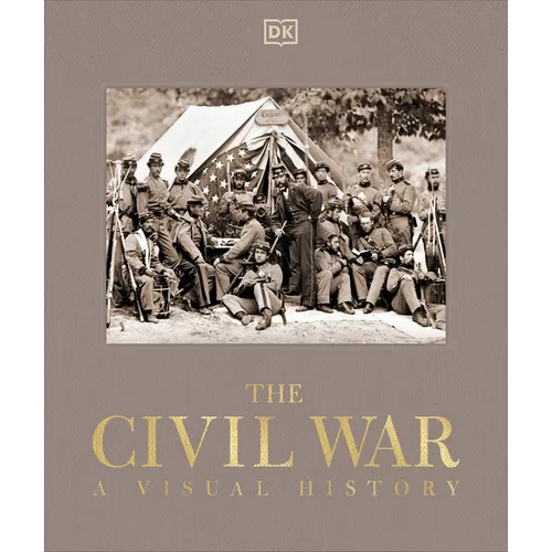 The Civil War: A Visual History - Hardcover