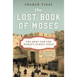 The Lost Book of Moses: The Hunt for the World's Oldest Bible - Paperback