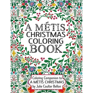 A Métis Christmas Coloring Book: Coloring Companion to A Métis Christmas - Paperback