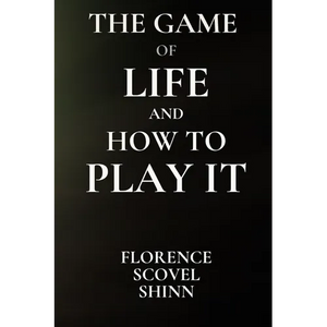 The Game of Life and How to Play It - Paperback