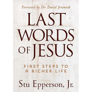 Last Words of Jesus - Hardcover