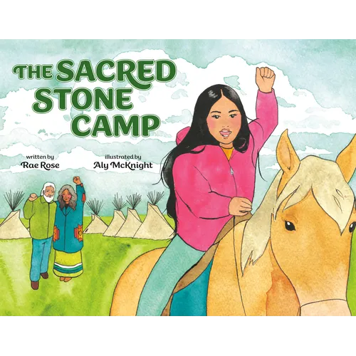 The Sacred Stone Camp