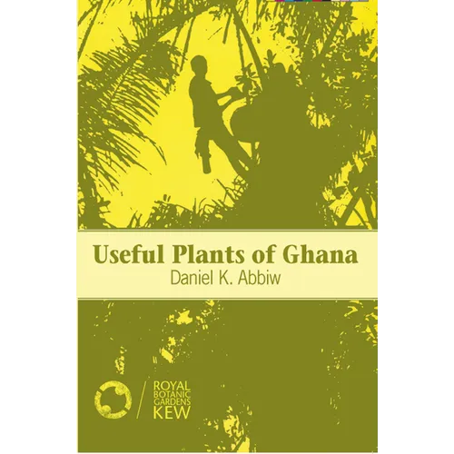 Useful Plants of Ghana - Paperback