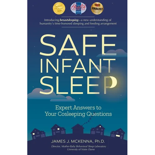 Safe Infant Sleep: Expert Answers to Your Cosleeping Questions - Paperback