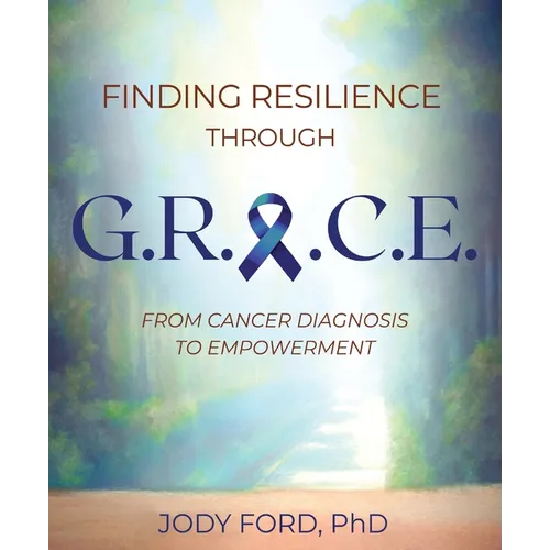 Finding Resilience Through Grace - Paperback