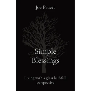 Simple Blessings: Living with a glass half-full perspective - Paperback