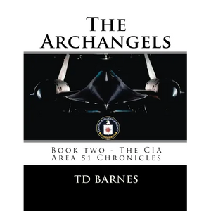 The Archangels: Book two - The CIA Area 51 Chronicles - Paperback