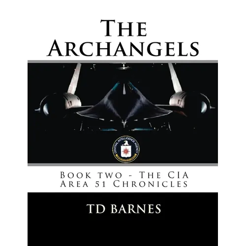 The Archangels: Book two - The CIA Area 51 Chronicles - Paperback