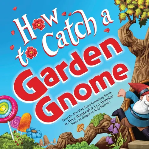 How to Catch a Garden Gnome - Hardcover