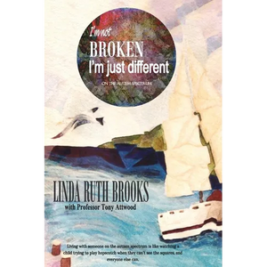 I'm not broken, I'm just different: on the autism spectrum - Paperback