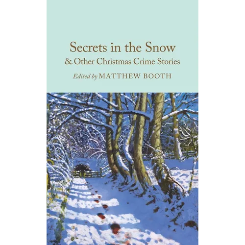 Secrets in the Snow & Other Christmas Crime Stories - Hardcover