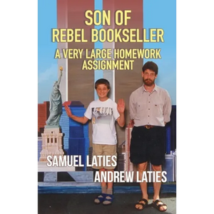 Son of Rebel Bookseller: A Very Large Homework Assignment - Paperback