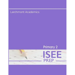 Primary 2 ISEE Prep: Three Practice Tests - Paperback
