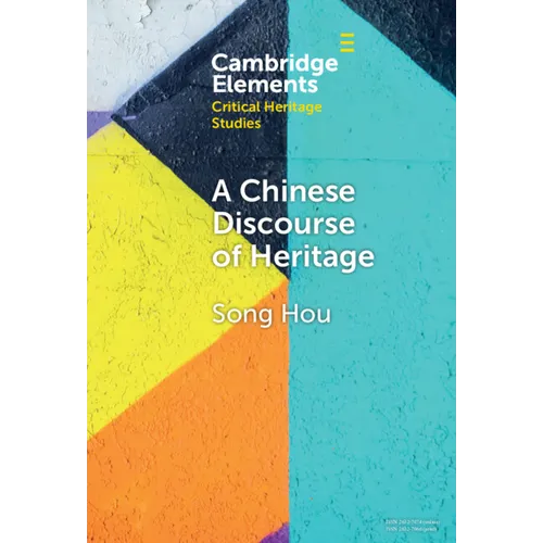 A Chinese Discourse of Heritage - Hardcover