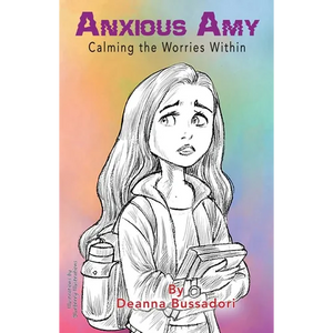 Anxious Amy Calming the Worries within - Hardcover