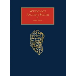 Wisdom of Ancient Sumer - Hardcover
