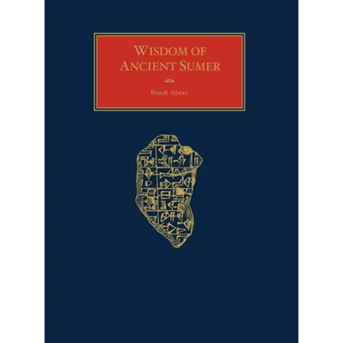 Wisdom of Ancient Sumer - Hardcover