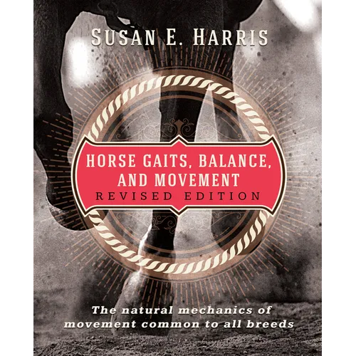 Horse Gaits, Balance, and Movement: Revised Edition - Hardcover