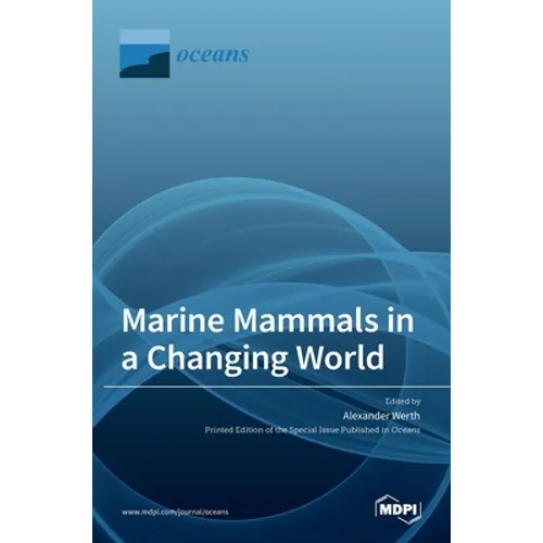 Marine Mammals in a Changing World - Hardcover